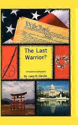 The Last Warrior?