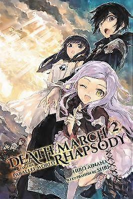 Death March to the Parallel World Rhapsody Vol. 2 (Novel)