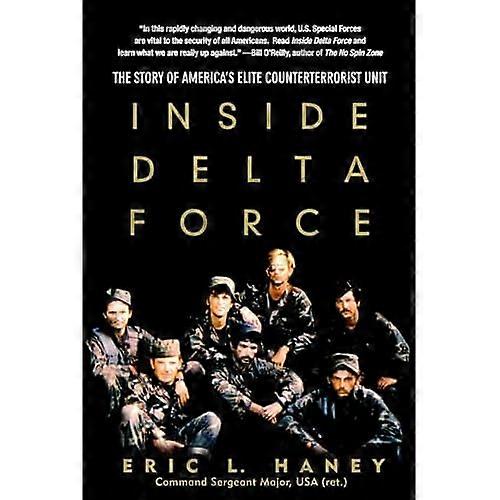 Inside Delta Force : Historien om USA's eliteenhed til bekæmpelse af terrorisme