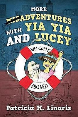 More Misadventures with Yia Yia and Lucey