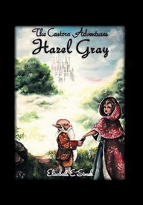 Hazel Gray The Castora Adventures