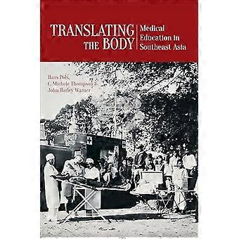 Translating the Body Medical Education in Southeast Asia