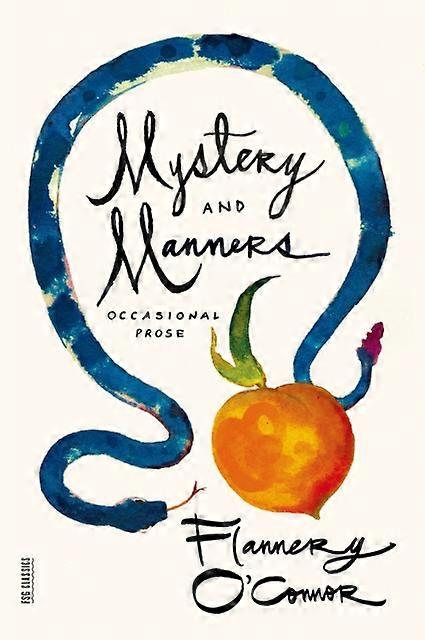 Mystery And Manners by Flannery OConnor Paperback