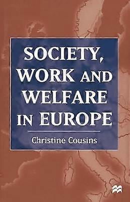 Society Work and Welfare in Europe