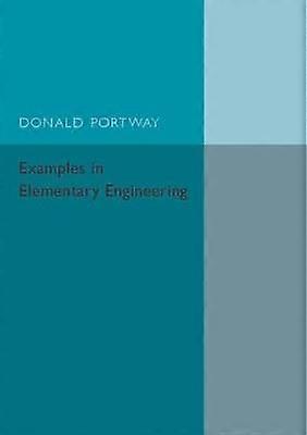 Examples in Elementary Engineering