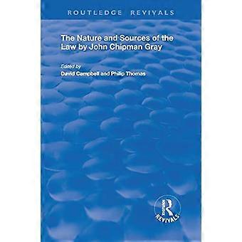 La natura e le fonti della legge di John Chipman Gray (Routledge Revivals)