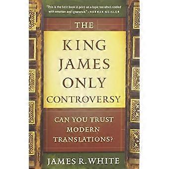 King James ainoa kiista: Voitko luottaa nykyajan käännöksissä?