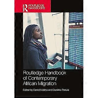 Routledge Handbook of Contemporary African Migration