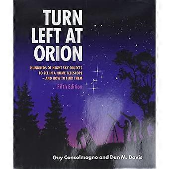 Ta til venstre i Orion: hundrevis av natten himmel objekter å se i et hjem teleskop- og hvordan å finne dem.