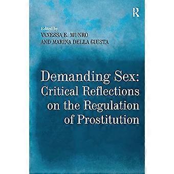 Sesso esigente: riflessioni critiche sulla regolamentazione della prostituzione