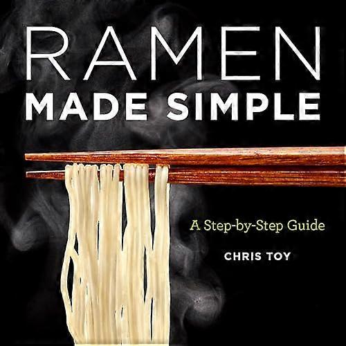 Ramen Made Simple: A Step-By-Step Guide