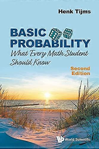 Basic Probability: What Every Math Student Should Know