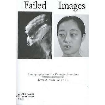Échec d’Images : Photographie et ses pratiques contre le