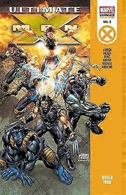 Ultimate X-Men Epic Collection: World Tour