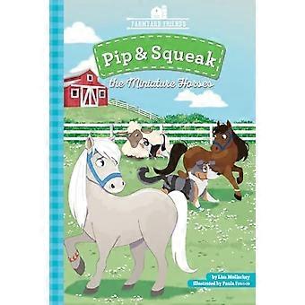 Pip y Squeak, los caballos miniatura (Amigos de la granja)
