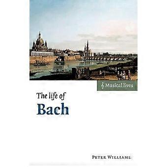 A Vida de Bach - Peter Williams