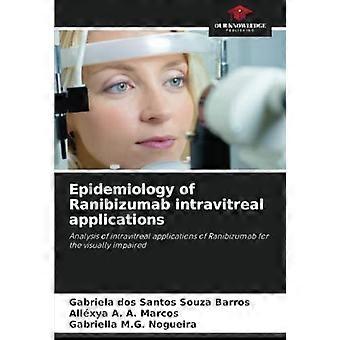 Epidemiology of ranibizumab intravitreal applications analysis of intravitreal applications of ranibizumab for the visually impaired