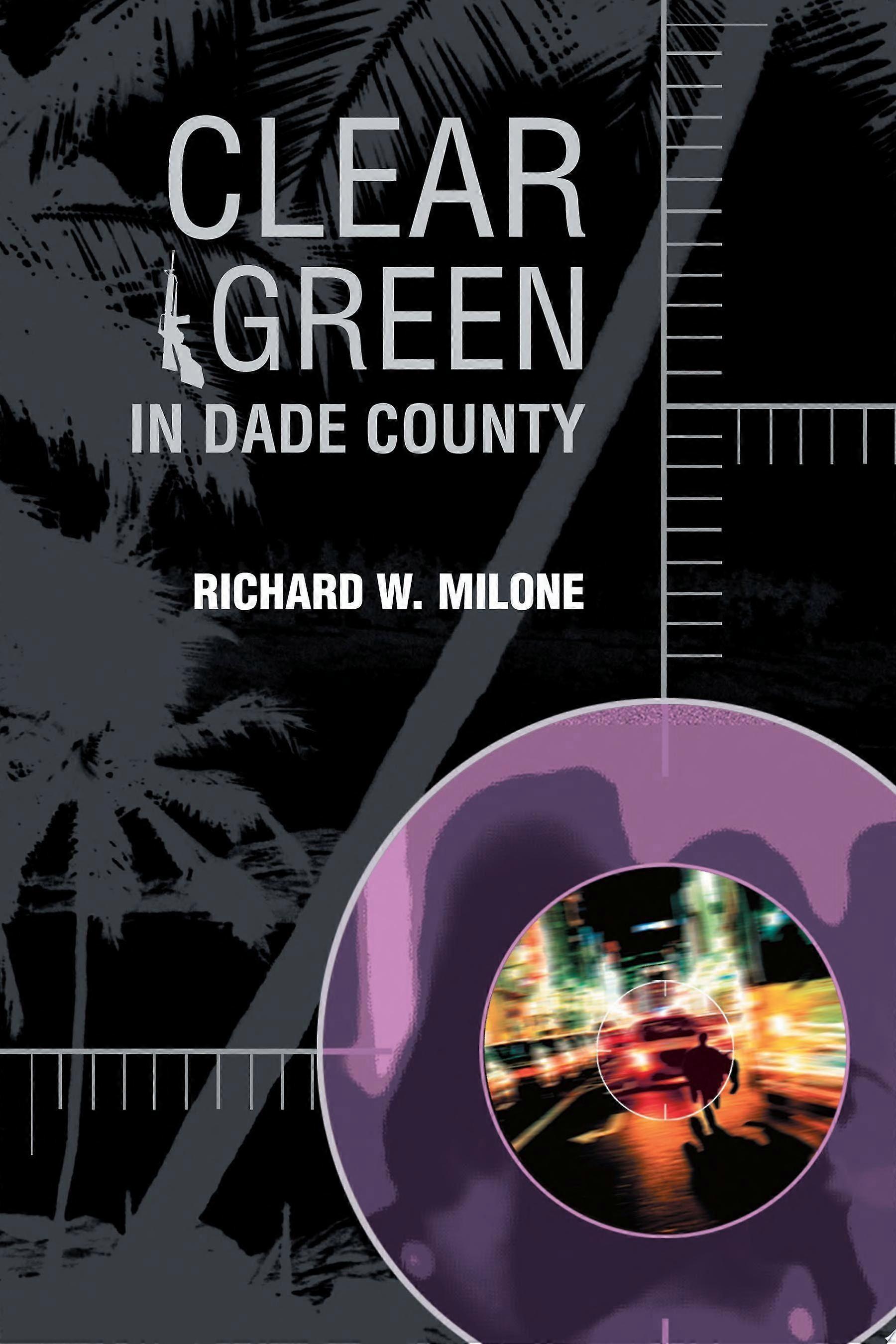 Clear green in dade county