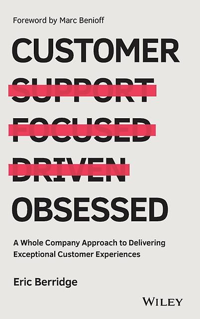 Customer Obsessed by Eric Berridge Hardback Book