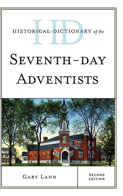 Historical Dictionary Of The Seventhday Adventists by Gary Land Paperback Book