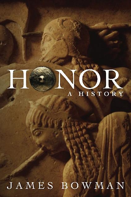 Honor A History - James Bowman