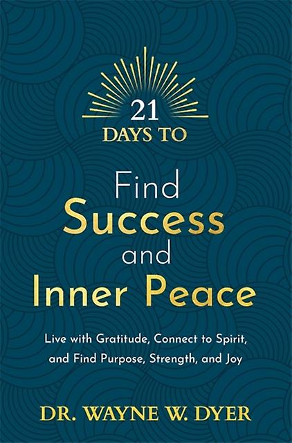 21 Days To Find Success And Inner Peace by Wayne Dyer Paperback Book