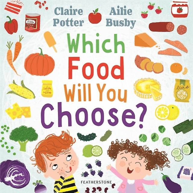 Which Food Will You Choose by Claire Potter Paperback Book