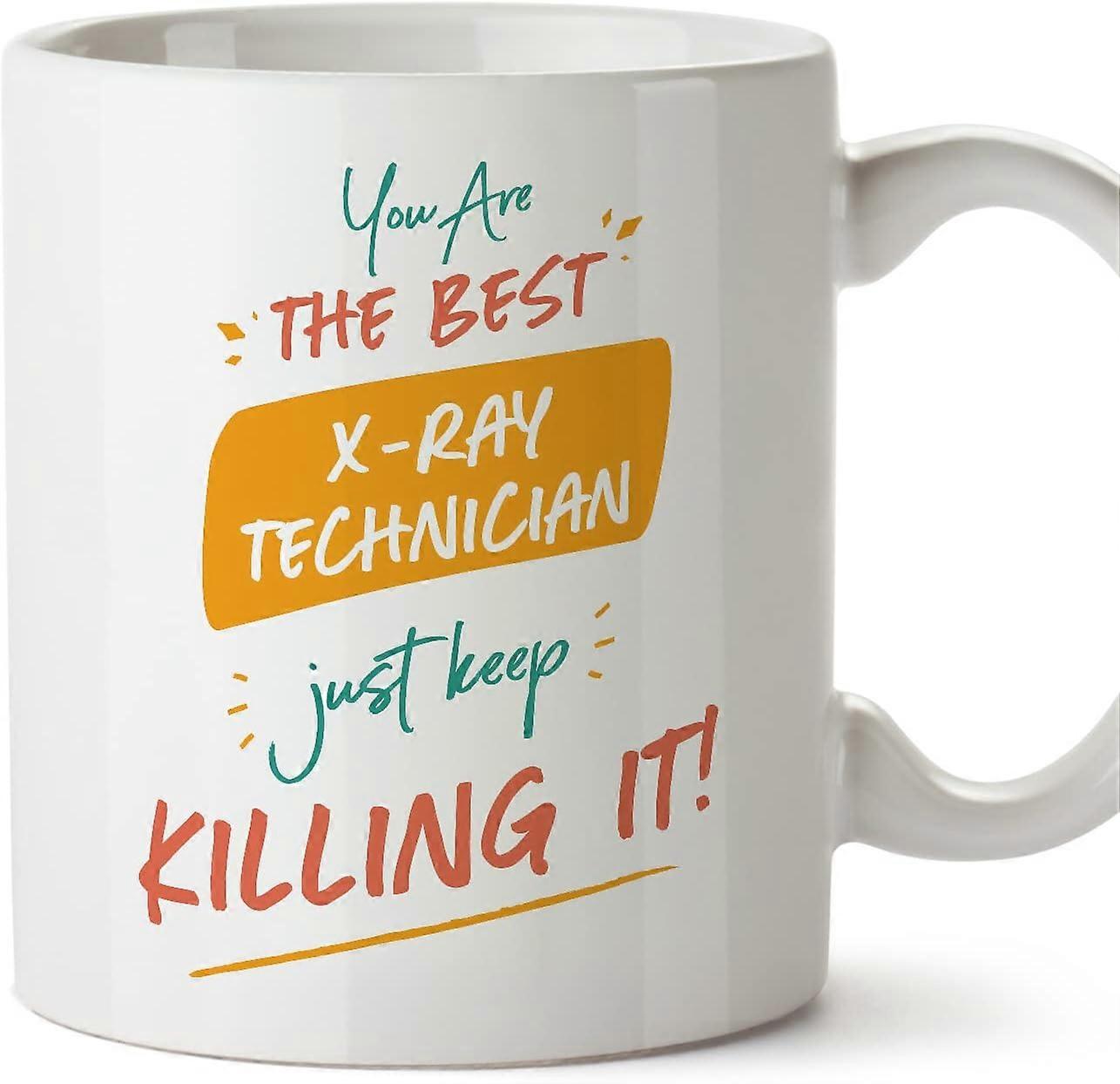Hrníček pro ženy s technikem rentgenu Jste nejlepší, zabíjejte to Vtipný dárek pro kolegy Keramický hrníček o objemu 11 oz