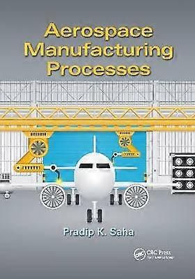 Aerospace Manufacturing Processes