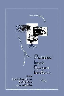 Psychological Issues in Eyewitness Identification