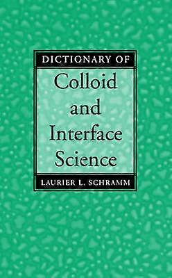 Dictionary of Colloid and Interface Science
