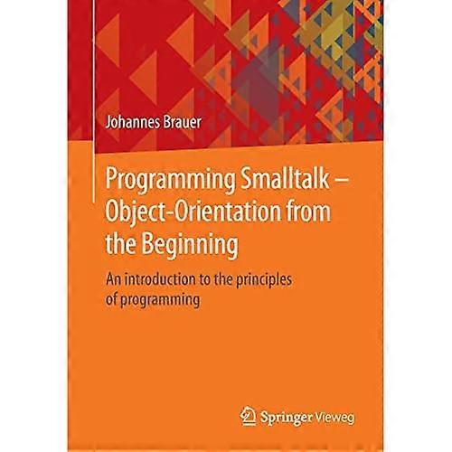 Programmeren Smalltalk - Object-oriëntatie vanaf het begin