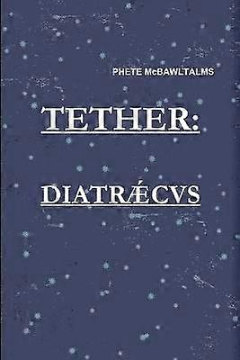 Tether-Diatraecus