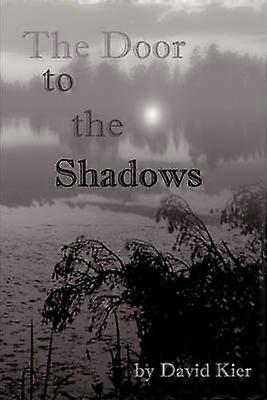 The Door to the Shadows Book Two of the Landsaga