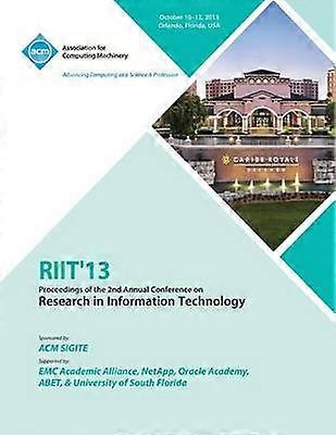Riit 13 Proceedings of the 2nd Annual Conference on Research in Information Technology
