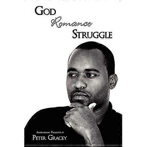 God Romance Struggle: Inspirational Thoughts