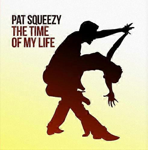 Pat Squeezy - The Time of My Life [CD5 MAXI-SINGLE] USA import