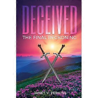Deceived The Final Reckoning - Janet Y Perkins - Paperback - en Book