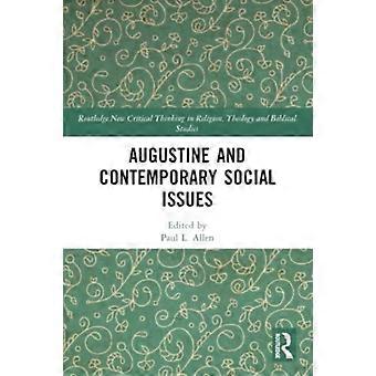 Augustine And Contemporary Social Issues - Taylor & Francis Ltd