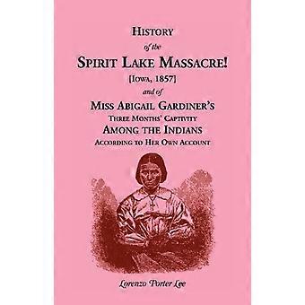 Historien om Spirit Lake Massacre!