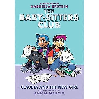 Claudia and the New Girl (the Baby-Sitters Club Graphic Novel #9), Volume 9 (Baby-Sitters Club Graphix)