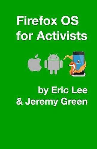 Firefox OS for Activists