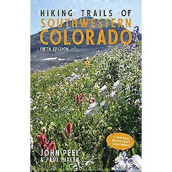 Wandelpaden van het zuidwesten van Colorado, vijfde editie