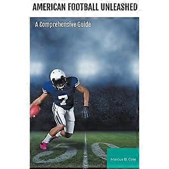 American Football Unleashed : ein umfassender Leitfaden