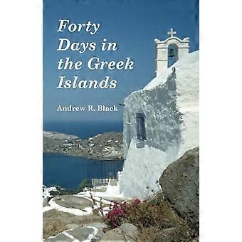 Quaranta giorni in Grecia - Isole