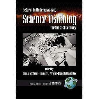 Hervorming van het wetenschappelijk onderwijs aan bachelorstudenten voor de 21e eeuw (Research in Science Education Series)