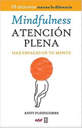 Mindfulness. Atencion Plena