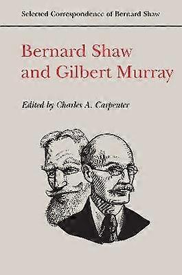 Bernard Shaw și Gilbert Murray