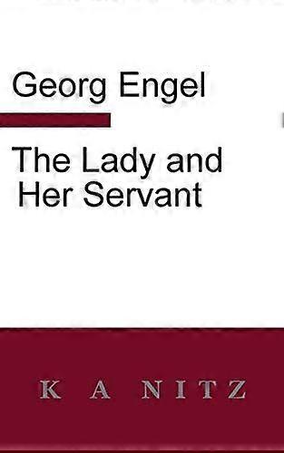 The lady and her servant