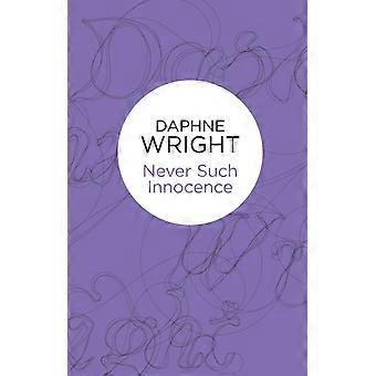 Never Such Innocence - Daphne Wright - Paperback - en Book